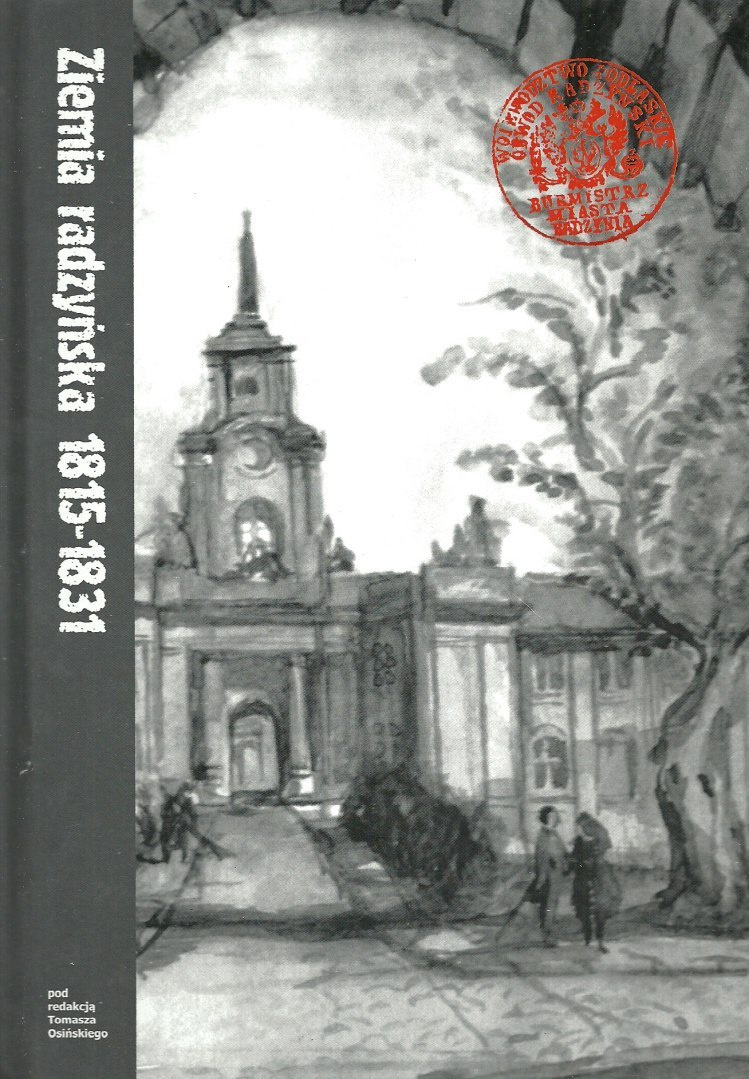 Ziemia radzyńska tom II 1815-1831 Ziemia radzyńska tom II 1815-1831