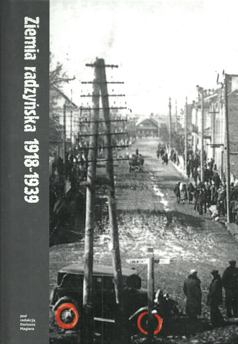 Ziemia radzyńska tom V 1918-1939 Ziemia radzyńska tom V 1918-1939