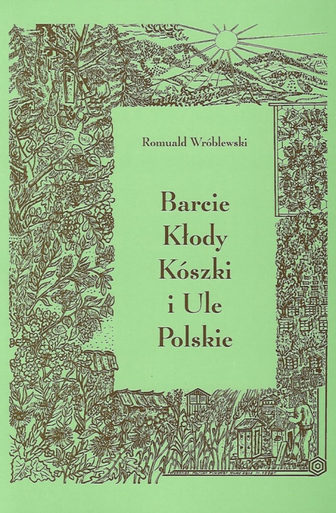 Barcie, kłody, kószki i ule polskie