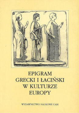 Epigram grecki i łaciński w kulturze Europy