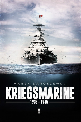 Kriegsmarine 1935 - 1945