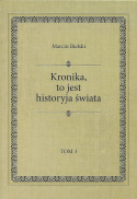 Kronika to jest historyja świata tomy 1 - 3 Marcin Bielski