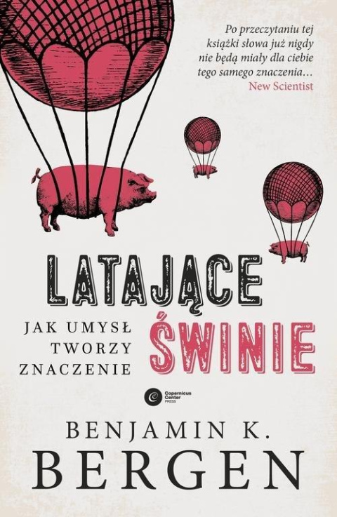 Latające świnie. Jak umysł tworzy znaczenie