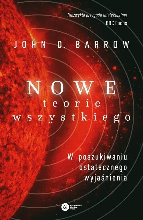 Nowe teorie wszystkiego. W poszukiwaniu ostatecznego wyjaśnienia Nowe teorie wszystkiego. W poszukiwaniu ostatecznego wyjaśnienia