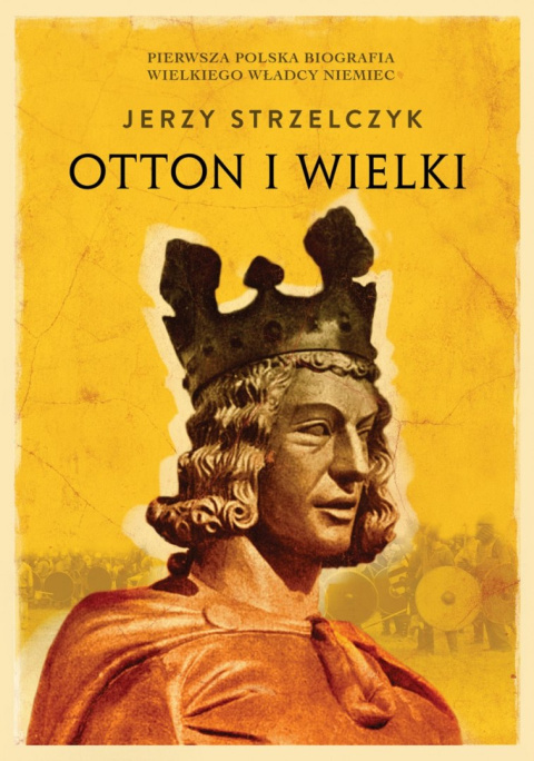 Otton I Wielki Otton I Wielki
