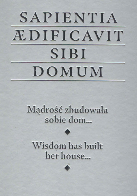 Sapientia aedificavit sibi domum Sapientia aedificavit sibi domum
