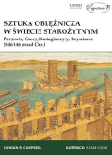 Sztuka oblężnicza w świecie starożytnym. Persowie, Grecy, Kartagińczycy, Rzymianie (546-146 przed Chr.)