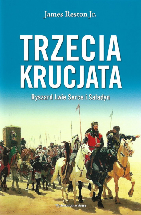 Trzecia krucjata. Ryszard Lwie Serce i Saladyn