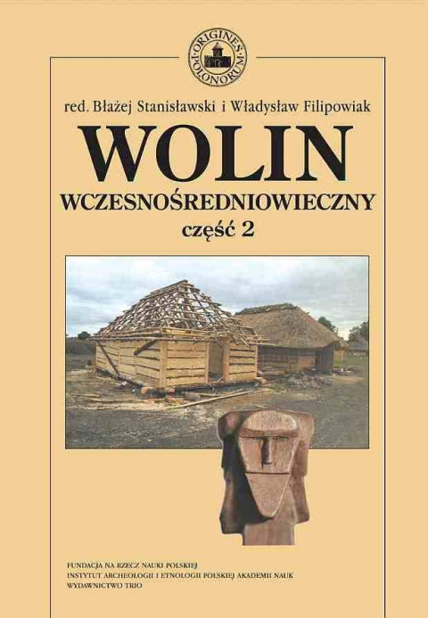 Wolin wczesnośredniowieczny część 2 Wolin wczesnośredniowieczny część 2