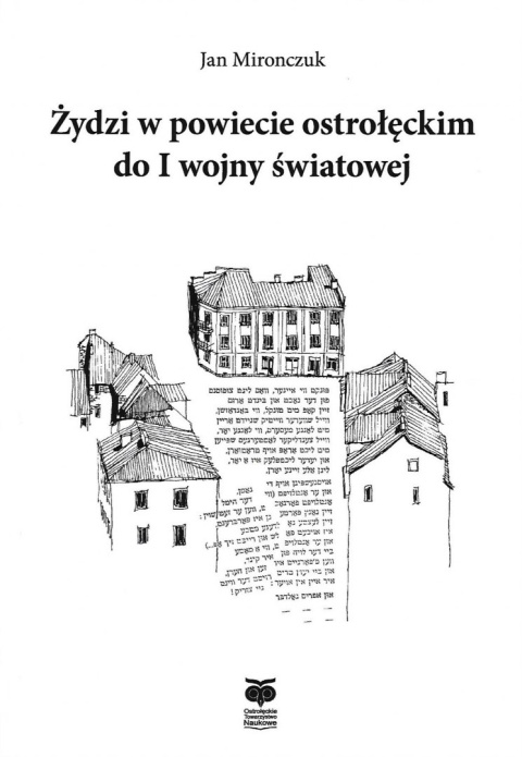 Żydzi w powiecie ostrołęckim do I wojny światowej Żydzi w powiecie ostrołęckim do I wojny światowej
