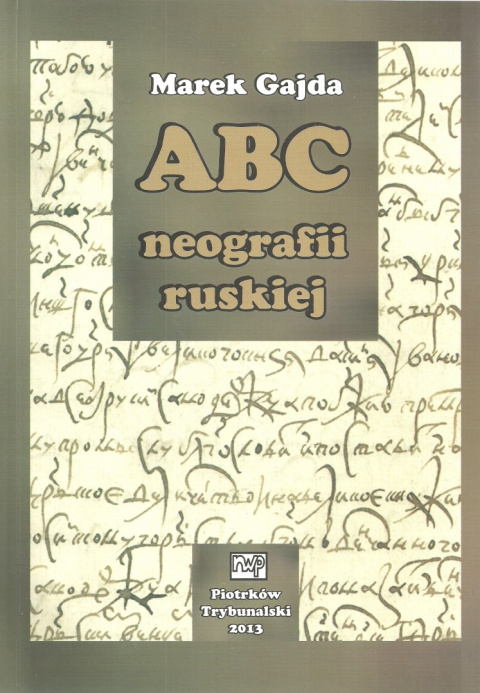 ABC neografii ruskiej ABC neografii ruskiej