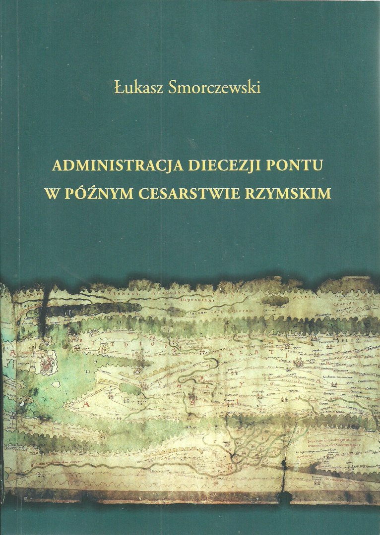 Administracja diecezji Pontu w późnym cesarstwie rzymskim Administracja diecezji Pontu w późnym cesarstwie rzymskim
