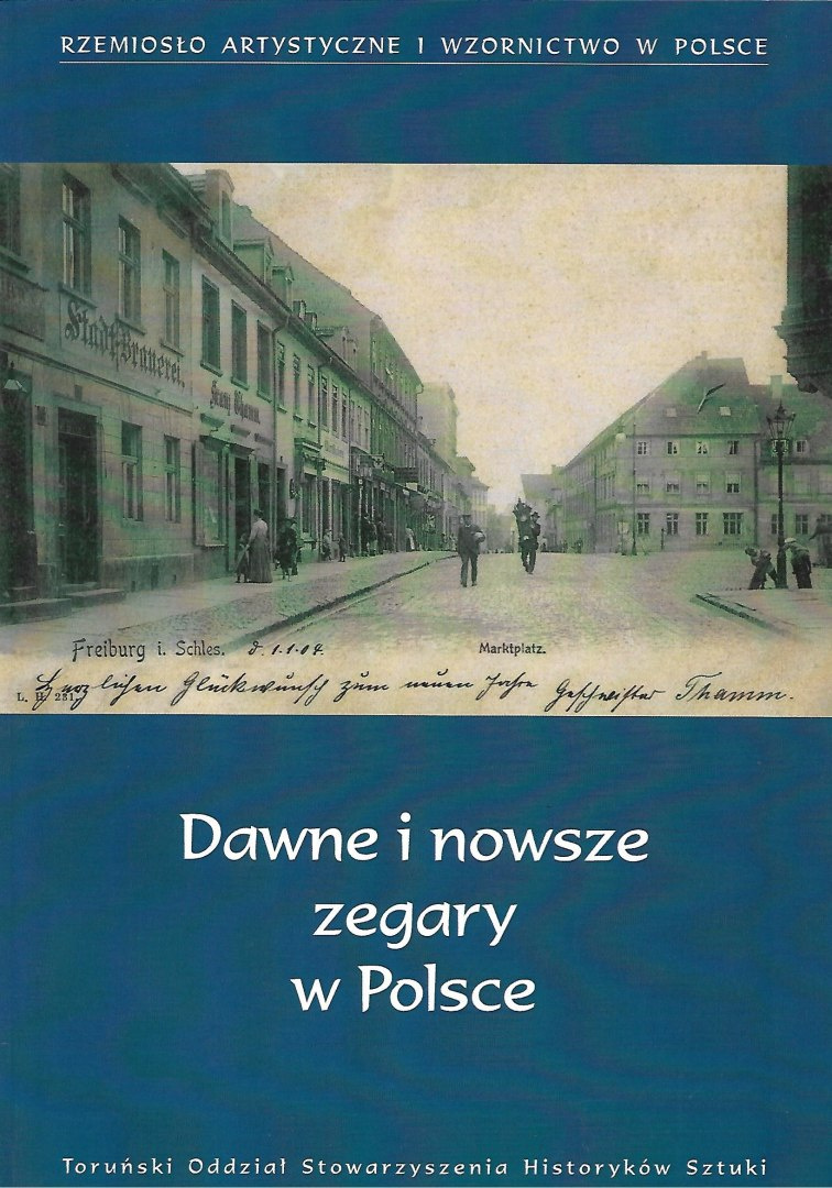 Dawne i nowsze zegary w Polsce Dawne i nowsze zegary w Polsce