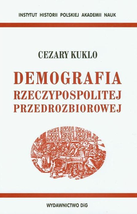 Demografia Rzeczypospolitej przedrozbiorowej Demografia Rzeczypospolitej przedrozbiorowej