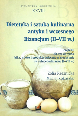 Dietetyka i sztuka kulinarna antyku i wczesnego Bizancjum (II-VII w.) 3