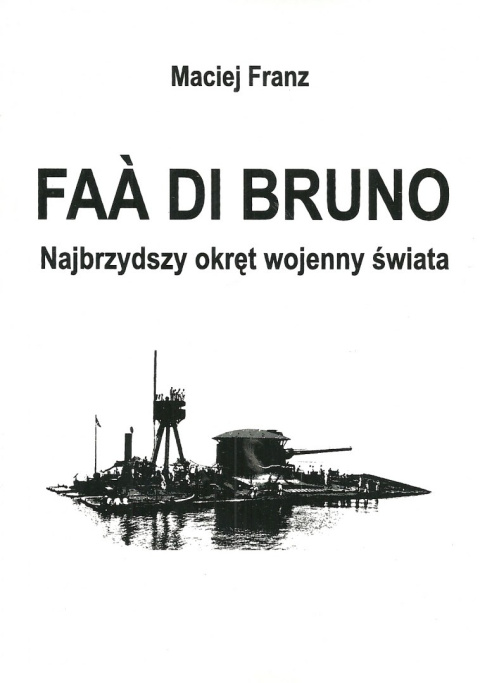 Faà di Bruno. Najbrzydszy okręt wojenny świata Faà di Bruno. Najbrzydszy okręt wojenny świata