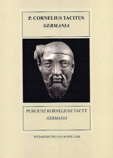 Publiusz Korneliusz Tacyt Germania. P. Cornelis Tacitus Germania