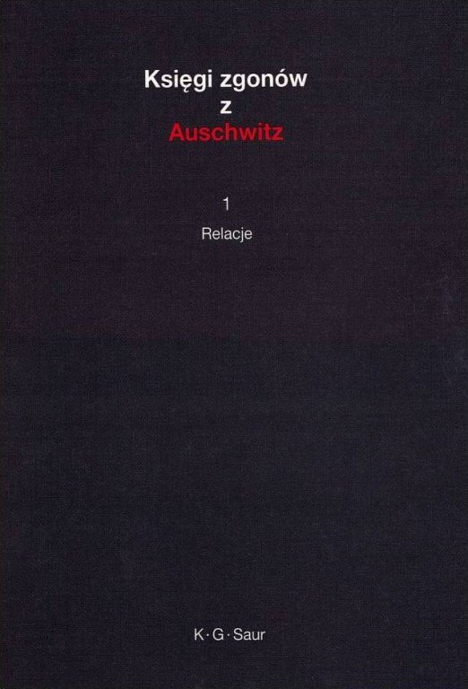 Księgi zgonów z Auschwitz Tom I - III Księgi zgonów z Auschwitz Tom I - III