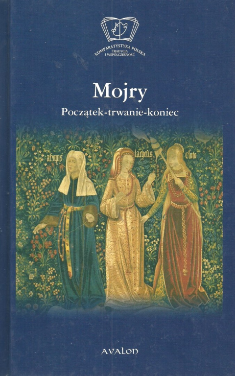 Mojry Początek - trwanie - koniec Mojry Początek - trwanie - koniec