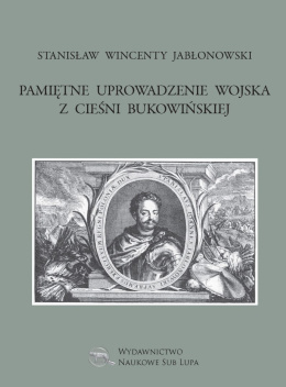 Pamiętne uprowadzenie wojska z cieśni bukowińskiej