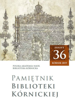 Pamiętnik Biblioteki Kórnickiej. Zeszyt 36