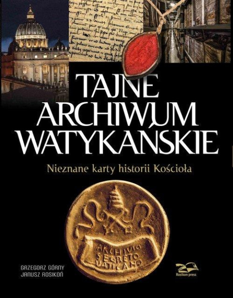 Tajne Archiwum Watykańskie. Nieznane karty historii Kościoła