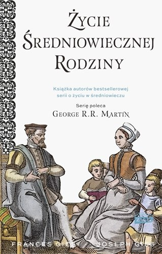 Życie średniowiecznej rodziny Życie średniowiecznej rodziny