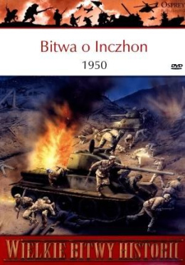 Bitwa o Inczhon 1950. Ostatni wielki atak desantowy (+DVD)