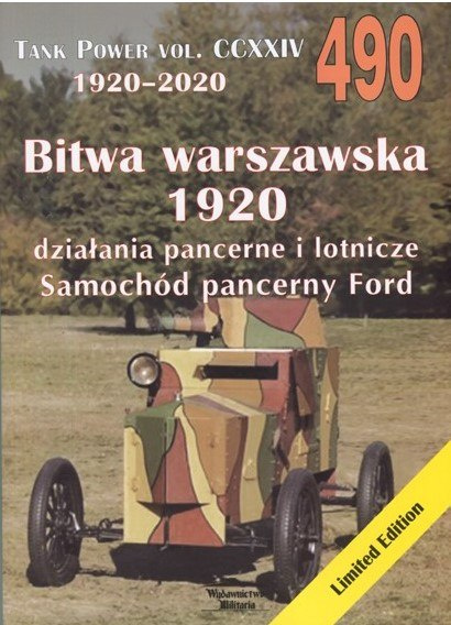 Tank Power vol. CCXXV: Bitwa warszawska 1920 działania pancerne i lotnicze. Samochód pancerny Ford Tank Power vol. CCXXV: Bitwa warszawska 1920 działania pancerne i lotnicze. Samochód pancerny Ford