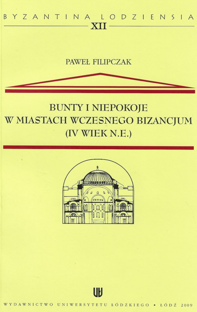 Bunty i niepokoje w miastach wczesnego Bizancjum (IV wiek n.e.) Bunty i niepokoje w miastach wczesnego Bizancjum (IV wiek n.e.)