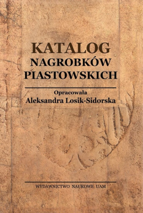 Katalog nagrobków Piastowskich