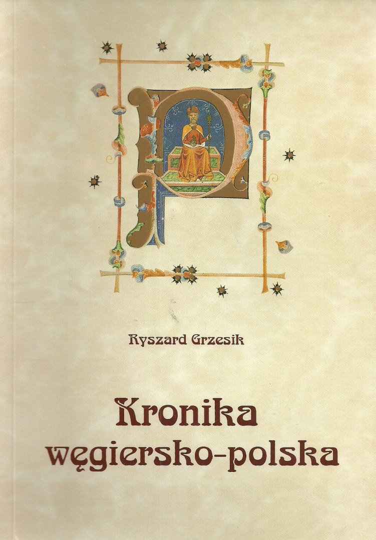 Kronika węgiersko-polska Kronika węgiersko-polska