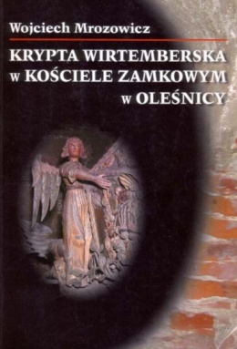 Krypta Wirtemberska w kościele zamkowym w Oleśnicy