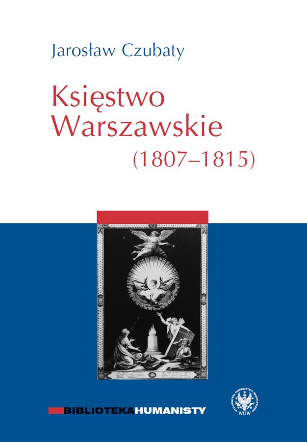 Księstwo Warszawskie (1807-1815) Księstwo Warszawskie (1807-1815)