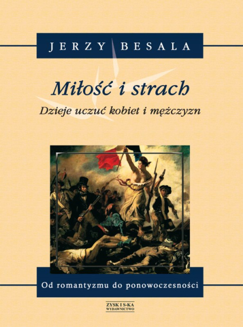 Miłość i strach. Dzieje uczuć kobiet i mężczyzn - Tom V Od romantyzmu do ponowoczesności