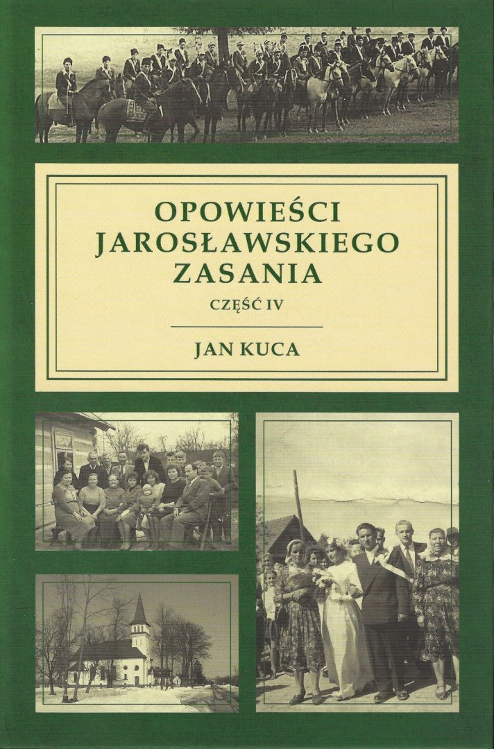 Opowieści Jarosławskiego Zasania część IV Opowieści Jarosławskiego Zasania część IV