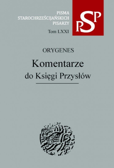 Orygenes, Komentarze do Księgi Przysłów Orygenes, Komentarze do Księgi Przysłów