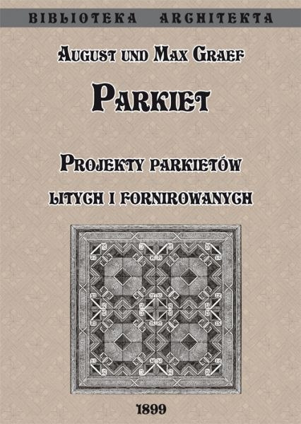 Parkiet - Projekty parkietów litych i fornirowanych