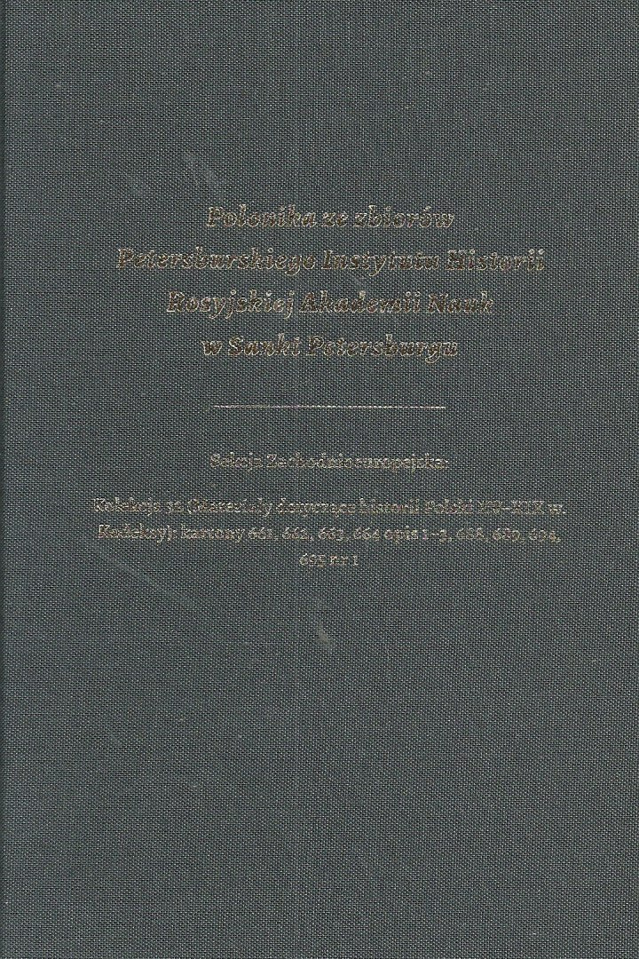 Polonika ze zbiorów Petersburskiego Instytutu Historii Rosyjskiej Akademii Nauk w Sankt Petersburgu tom 3 Polonika ze zbiorów Petersburskiego Instytutu Historii Rosyjskiej Akademii Nauk w Sankt Petersburgu tom 3