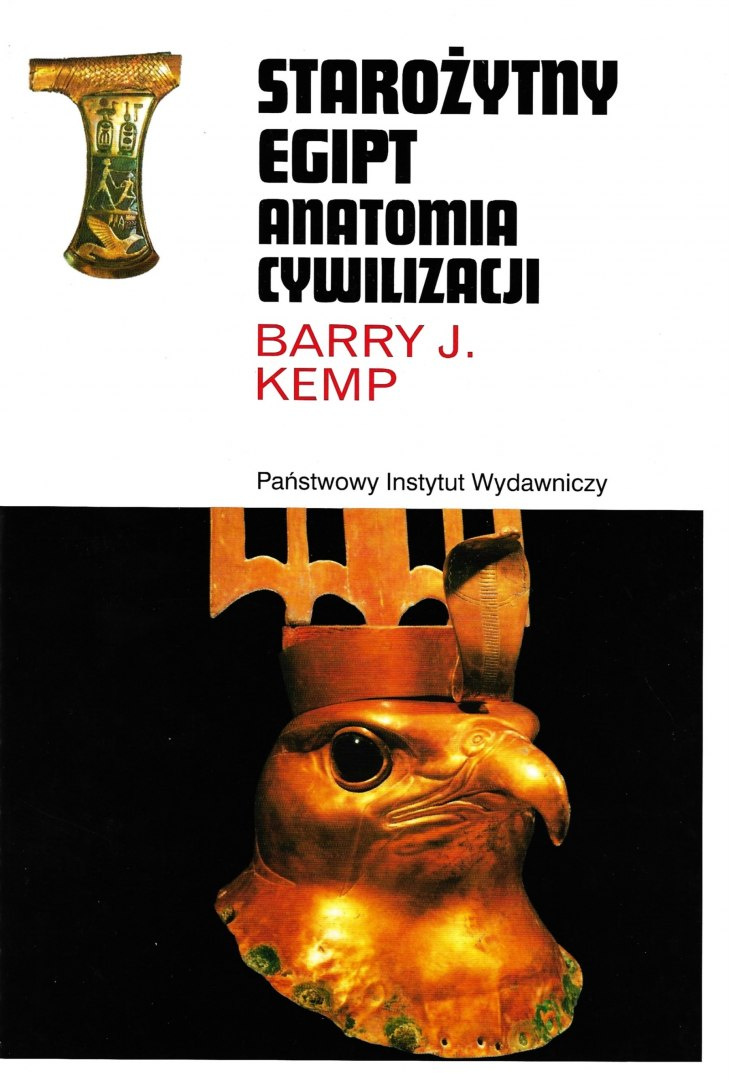 Starożytny Egipt. Anatomia cywilizacji Starożytny Egipt. Anatomia cywilizacji