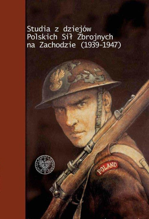 Studia z dziejów Polskich Sił Zbrojnych na Zachodzie (1939-1947)