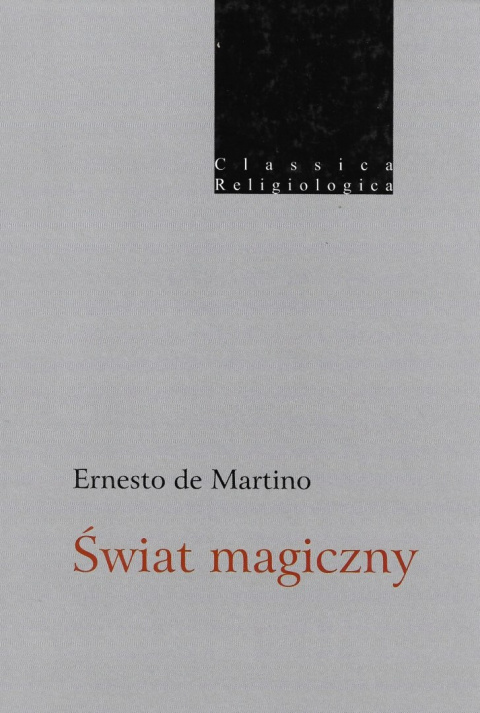 Świat magiczny. Prolegomena do historii magizmu