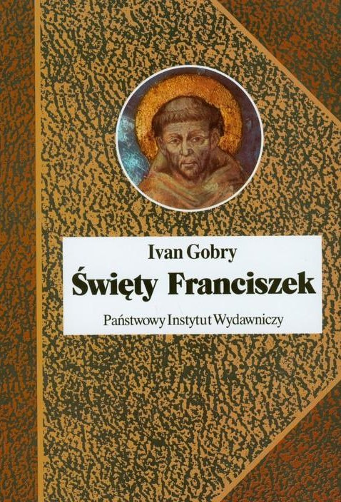 Święty Franciszek Święty Franciszek