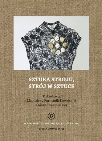 Sztuka stroju, strój w sztuce Sztuka stroju, strój w sztuce