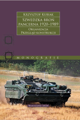 Szwedzka broń pancerna 1920–1989. Organizacja. Przegląd konstrukcji
