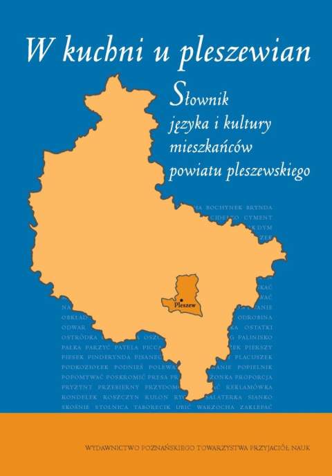 W kuchni u pleszewian. Słownik języka i kultury mieszkańców powiatu pleszewskiego