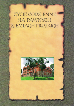 Życie codzienne na dawnych ziemiach pruskich. Prawo i bezprawie