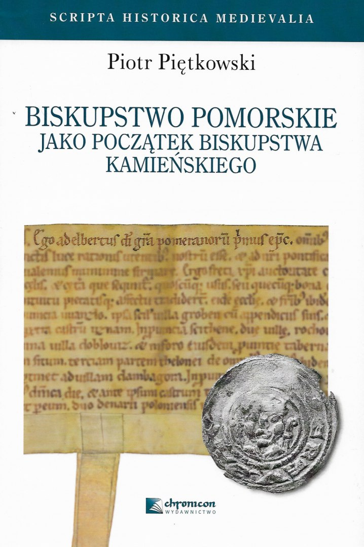 Biskupstwo pomorskie jako początek biskupstwa kamieńskiego Biskupstwo pomorskie jako początek biskupstwa kamieńskiego