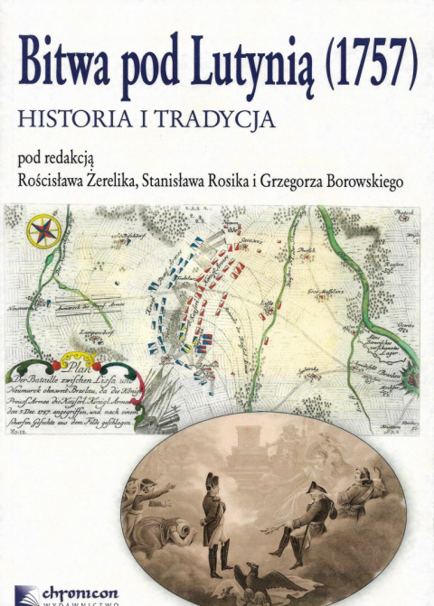 Bitwa pod Lutynią (1757). Historia i tradycja Bitwa pod Lutynią (1757). Historia i tradycja