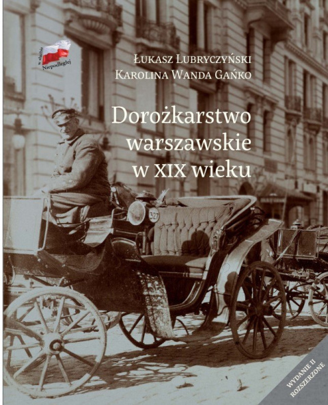 Dorożkarstwo warszawskie w XIX wieku Dorożkarstwo warszawskie w XIX wieku